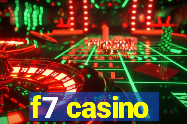 f7 casino